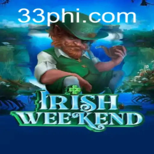 Exploring the Excitement of IrishWeekend and the Influence of ​PH33.COM
