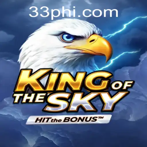 Unveiling the Thrills of KingOfTheSky with PH33.COM