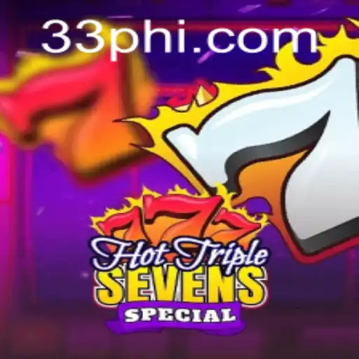 Experience the Thrill of HotTripleSevensSpecial at PH33.COM