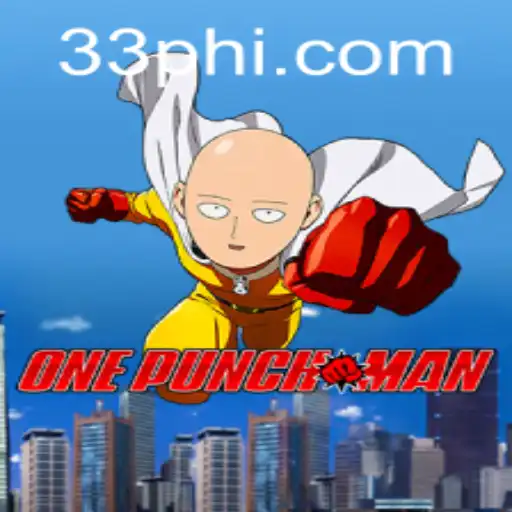 OnePunchMan: The Ultimate Gaming Experience with PH33.COM